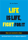 Life is life, fight for it